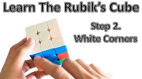 Learn How to Solve a Rubik's Cube - Step 2 (with Example Solve)(Beginner Tutorial)