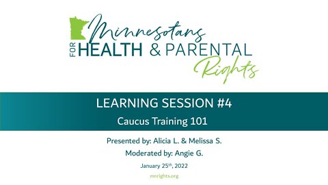 Learning Session # 4 - Caucus Training 101