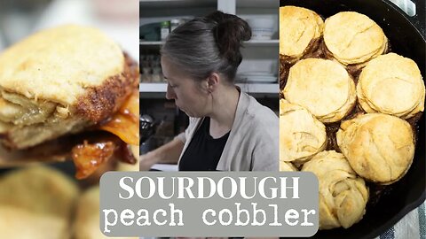 SOURDOUGH PEACH COBBLER | Summer in a bowl!