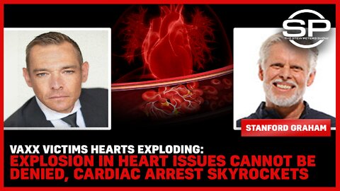 VAXX Victims Hearts EXPLODING: Explosion in Heart Issues Cannot Be Denied, Cardiac Arrest Skyrockets