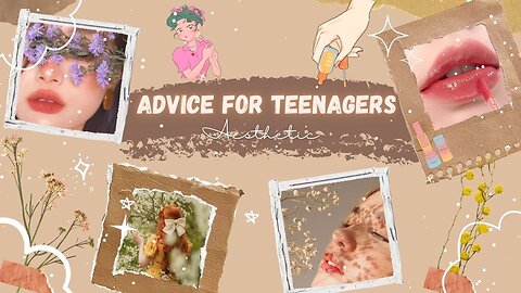 Advice for Teenagers | Tips for Teens