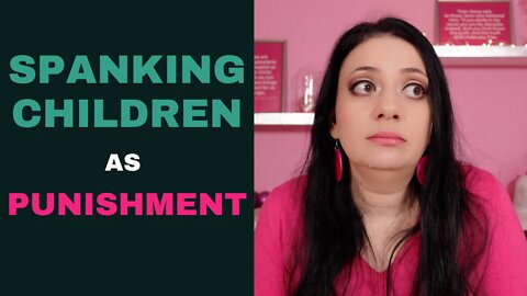 Spanking Children as a Punishment