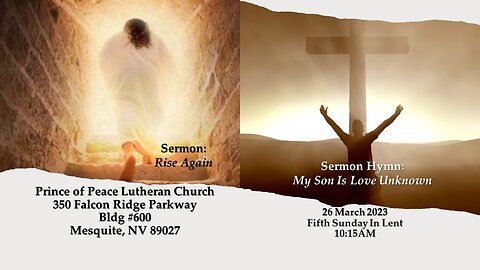 Part 1: Prince of Peace Lutheran Church Divine Service for the Fifth Sunday In Lent