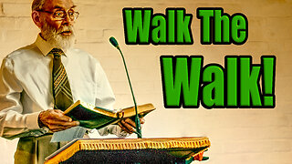 Walk The Walk!