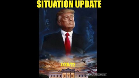 ***FIXED***SITUATION UPDATE JANUARY 28, 2022