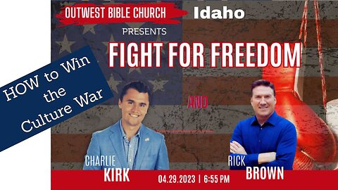 How to Win the Culture War with Charlie Kirk and Pastor Rick Brown
