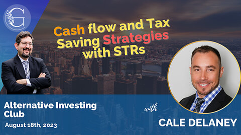 Cash Flow and Tax Saving Strategies with STRs