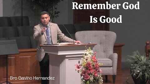 Remember God Is Good--Wed PM--May 10, 2023
