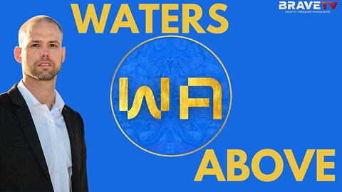 Brave TV - Ep 1762 - Waters Above Joins Me - Elite Rituals, Money & The Matrix