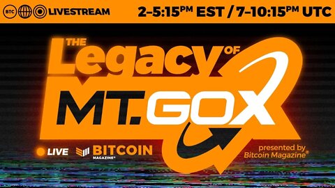 The Legacy of Mt Gox with Pete Rizzo and Matt Odell Presented By Bitcoin Magazine