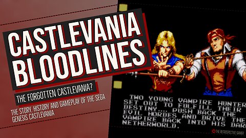 Castlevania Bloodlines: A Forgotten Castlevania?