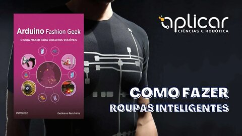 O QUE VOCÊ NÃO SABE SOBRE O "ARDUINO FASHION GEEK" - REVIEW