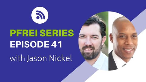 PFREI Series Episode 41: Jason Nickel