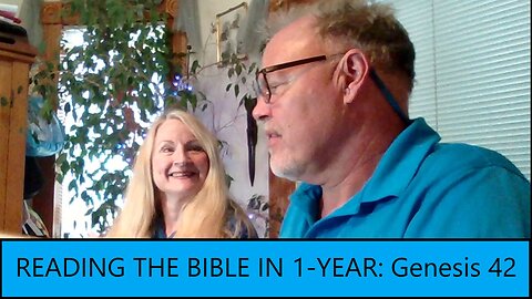Reading the Bible in 1 Year - Genesis Chapter 42