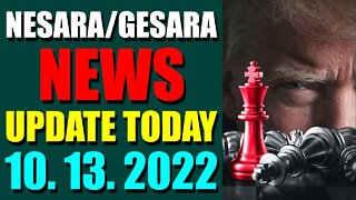 NESARA / GESARA NEWS UPDATE TODAY OCT 13, 2022 - TRUMP NEWS