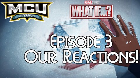 Marvel What If...? Episode 3 Our Reactions | Marvel | Disney+