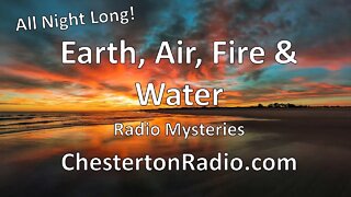Earth, Air, Fire and Water Mysteries - All Night Long!