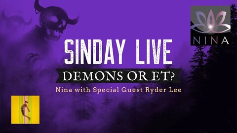 SINDAY LIVE - Demonic or ET? with Special Guest Ryder Lee