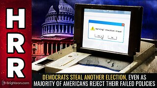 Democrats STEAL another election, even as majority of Americans REJECT their failed policies