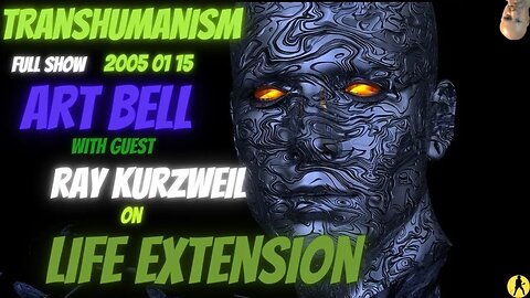 Art Bell Full Show with Ray Kurzweil on Transhumanism from 2005
