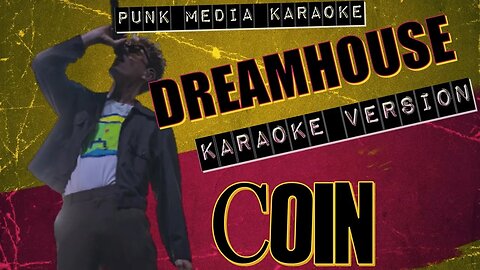 Coin - Dreamhouse (Karaoke Version) Instrumental - PMK