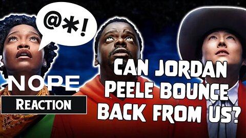 NOPE (Jordan Peele) TRAILER REACTION | Harsh Language