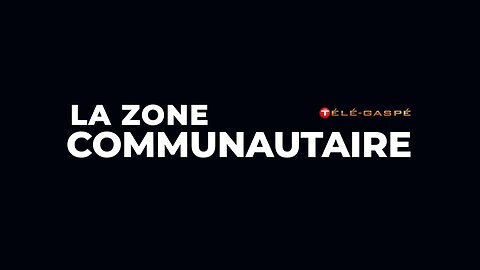 La Zone Communautaire avec Simon Bujold : MRC de la Côte-de-Gaspé