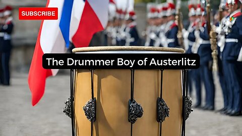 The Drummer Boy of Austerlitz