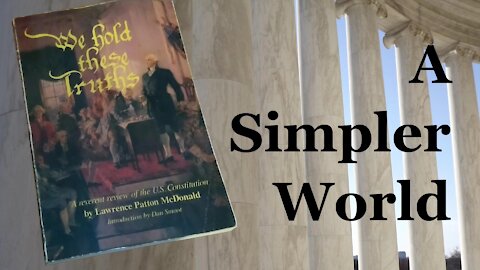 I. A Simpler World | We Hold These Truths | Lawrence Patton McDonald