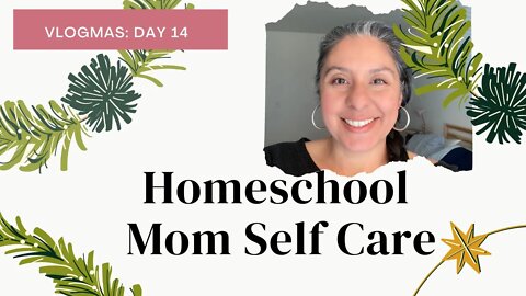 Homeschool Mom Self Care
