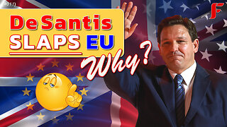 Ron DeSantis slaps down Project EU - says Brexit was right for Britain