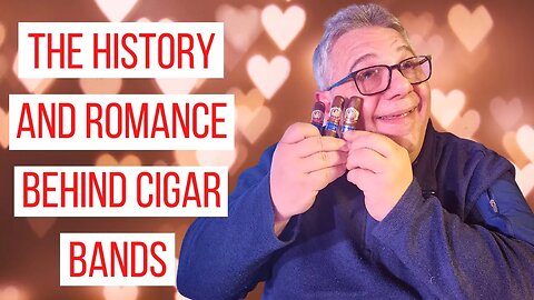 Cigar Bands, the History, the Mystery and the Romance