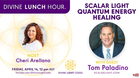 Ep. 02 Divine Lunch Hour with Tom Paladino | Scalar Light Quantum Energy Healing