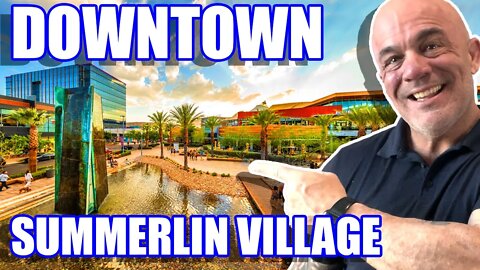 Downtown Summerlin Village in Las Vegas Nevada | Living in Las Vegas Nevada | Las Vegas Real Estate