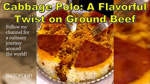Cabbage Polo: A Flavorful Twist on Ground Beef-کلم پلو با گوشت قلقلی #NAZIFOOD