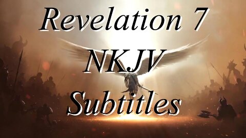 The Holy Bible~Revelation 7 (Audio Bible NKJV)
