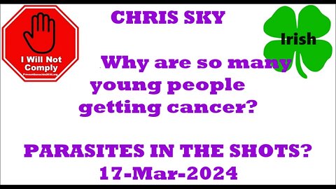 CHRIS SKY Why Are So Many Young People Getting Cancer 17-Mar-2024