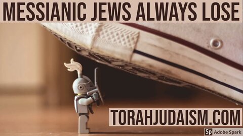 Messianic Jews will always lose