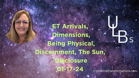 ETs, Election, The Sun, Discernment, Dimensions, Being Physical January 17, 2024