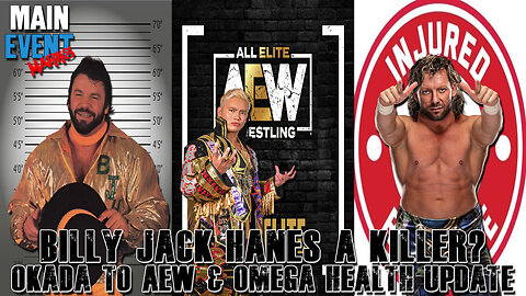 Billy Jack Haynes a Killer? Okada to AEW & Health Update on Kenny Omega
