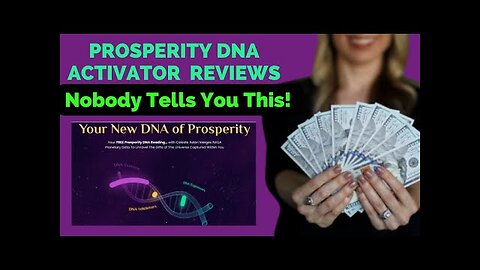 PROSPERITY DNA ACTIVATOR REVIEWS (BEWARE!) Nobody Tells You This! - Prosperity DNA Activator Review