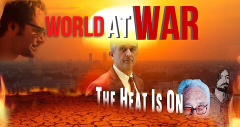 World At WAR with Dean Ryan 'The Heat is On'