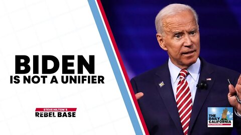 Joe Biden Is Not The Unifier He Claimed To Be