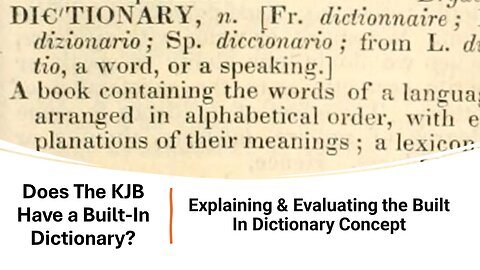 1) Does The KJB Have A Built-In Dictionary? Explaining & Evaluating the Built-In Dictionary Concept