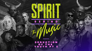 Spirit Behind the Music | Seduction of the Youth Pt 2