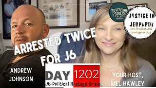 DAY 1202 Arrested Twice for J6 - Andrew Johnson