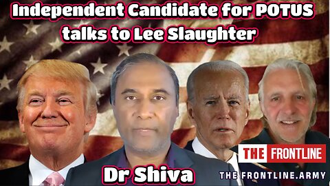 Dr Shiva, Independent Candidate for POTUS, talks to Lee Slaughter