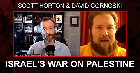 Scott Horton on Israel's War Against Palestine