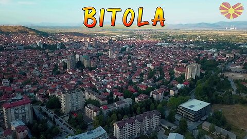 BITOLA panorama view City & Houses, Macedonia [Drone Video Footage]