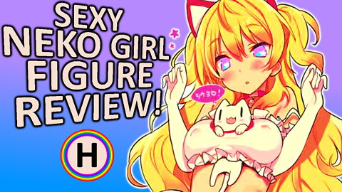 SEXY ANIME CAT GIRL FIGURE REVIEW!! || Chiyuru illustration by BLADE, Skytube FIGURE REVIEW